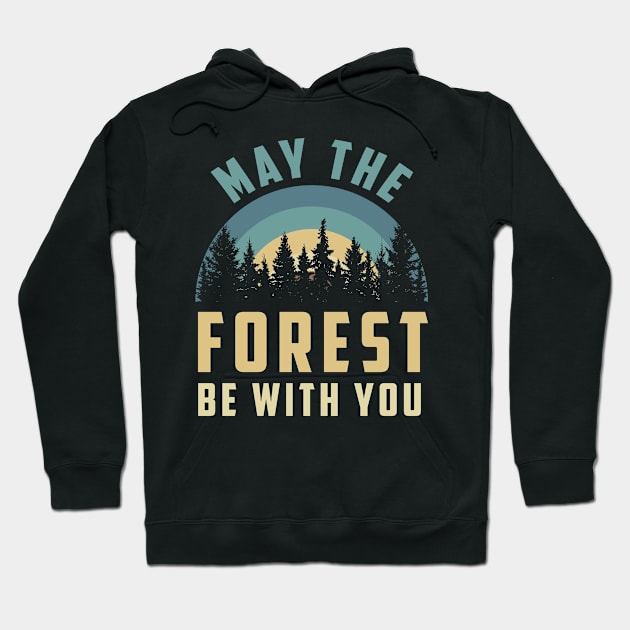 May The Forest Be With You Hoodie by MZeeDesigns